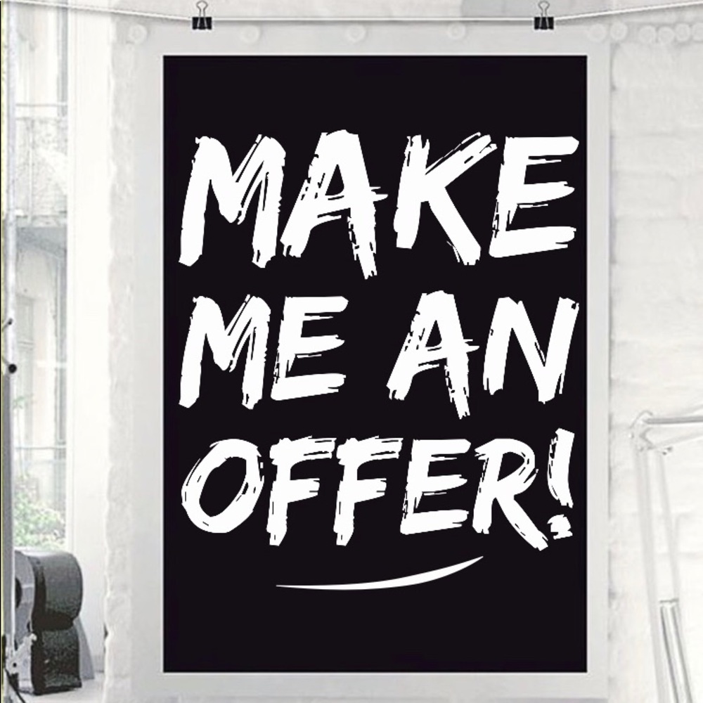 I’m Open to Reasonable Offers!